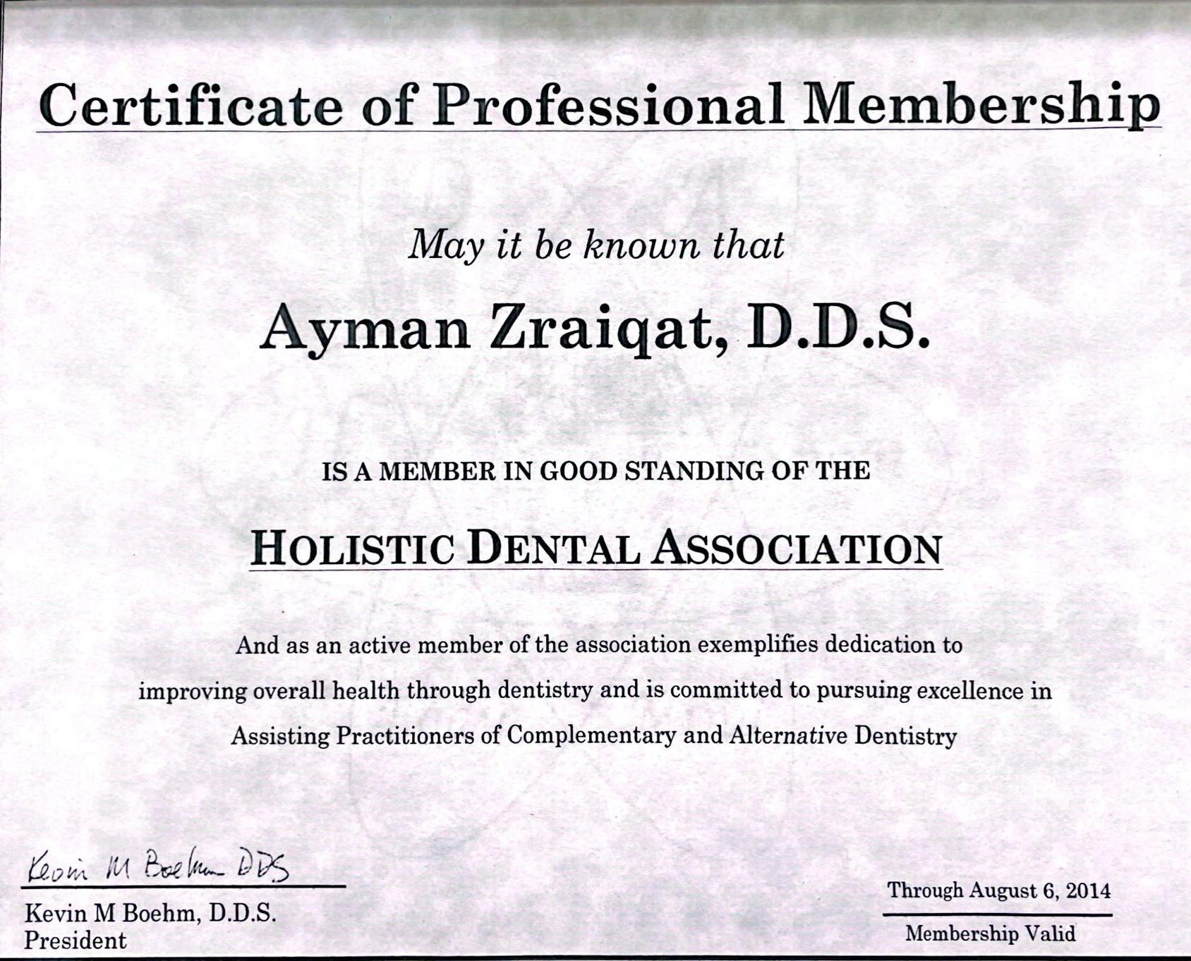 Certificate of Professional Membership for Ayman Zraiqat, D.D.S., in the Holistic Dental Association, valid through August 6, 2014.