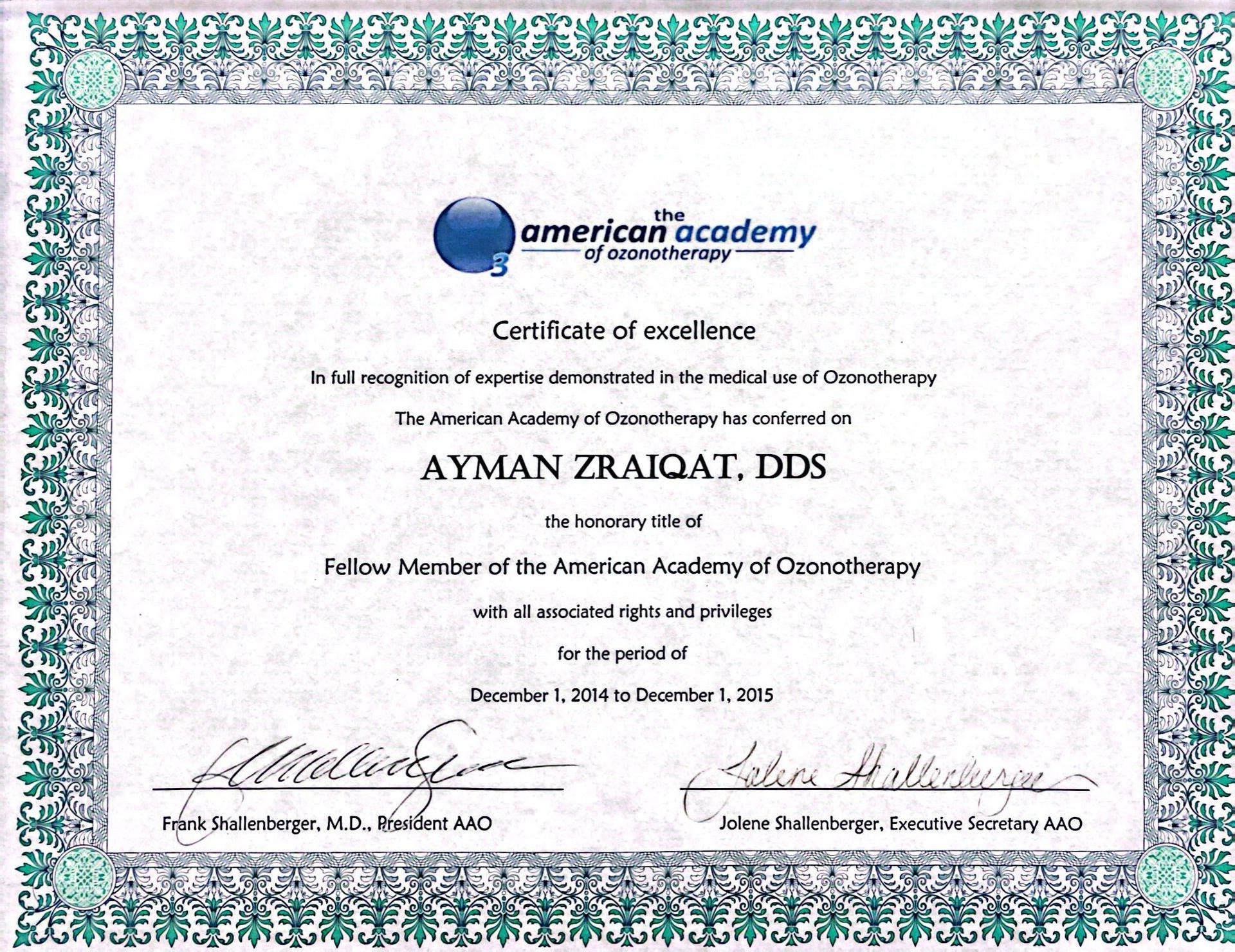 Certificate of excellence awarded to Ayman Zraiqat, DDS, as a Fellow Member of the American Academy of Ozonotherapy.